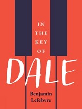 In The Key of Dale - Benjamin Lefebvre - 9781551529035