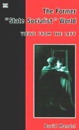 The Former "State Socialist" World - David Mandel - 9781551640365