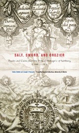 Salt, Sword, and Crozier - Felice Lifshitz ; Joseph F. Patrouch - 9781551953779