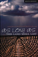As Long As This Land Shall Last - Rene Fumoleau - 9781552380635