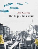 The Inquisition Yours - Jen Currin - 9781552452301