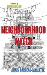 Neighbourhood Watch - Anais Barbeau-Lavalette - 9781552454176