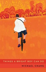 Things a Bright Boy Can Do - Michael Chang - 9781552454978