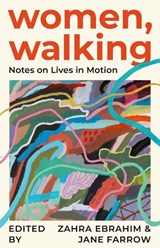 Women, Walking - Zahra Ebrahim ; Jane Farrow - 9781552455203