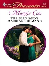 The Spaniard's Marriage Demand - Maggie Cox - 9781552549483