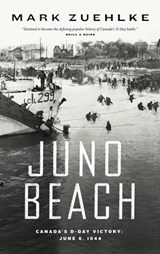 Juno Beach - Mark Zuehlke - 9781553650911