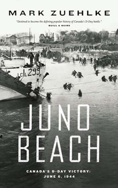 Juno Beach, Mark Zuehlke - Paperback - 9781553650911