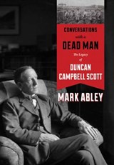 Conversations with a Dead Man - Mark Abley - 9781553656098
