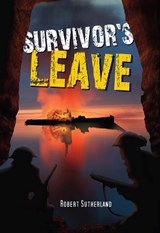Survivor's Leave - Robert Sutherland - 9781553800972