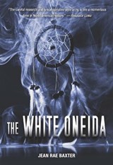 White Oneid - Jean Rae Baxter - 9781553803324