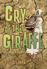 Cry of the Giraffe - ORON,  Judie - 9781554512713