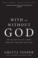 With Or Without God - Gretta Vosper - 9781554684007