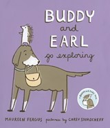 Buddy and Earl Go Exploring - Maureen Fergus - 9781554987146