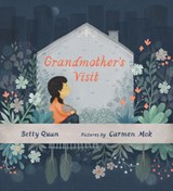 Grandmother's Visit - Betty Quan - 9781554989546