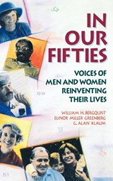 In Our Fifties - William H. Bergquist ; Elinor M. Greenberg ; G. Alan Klaum - 9781555425135