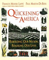 The Quickening of America - Frances Moore Lappe ; Paul Martin Du Bois - 9781555426057