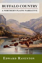 Buffalo Country - RAVENTON,  Edward - 9781555663254