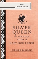 Silver Queen - BANCROFT,  Caroline - 9781555664732