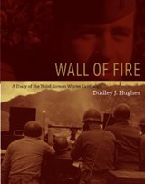 Wall of Fire - Dudley J. Hughes - 9781555716370