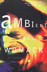Ambient - Jack Womack - 9781555847562