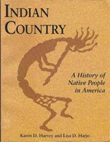 Indian Country (PB) - HARVEY,  Karen D. ; Harjo, Lisa D. - 9781555914288