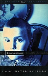 Dead Languages - David Shields - 9781555970307