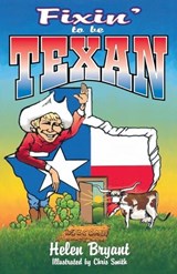 Fixin' To Be Texan - Helen Bryant - 9781556226489