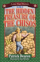The Hidden Treasure of the Chisos - Patrick Dearen - 9781556228292