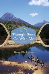 Though None Go With Me - Barry Blackstone - 9781556355455