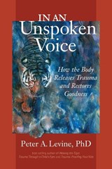 In an Unspoken Voice - Peter A. Levine - 9781556439438