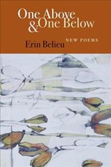 One Above & One Below - Erin Belieu - 9781556591440