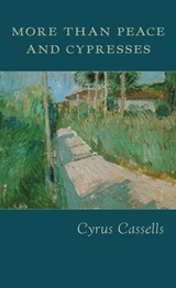 More Than Peace and Cypresses - Cyrus Cassells - 9781556592140