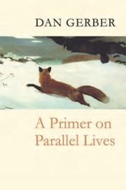 A Primer on Parallel Lives, GERBER,  Dan - Paperback - 9781556592539