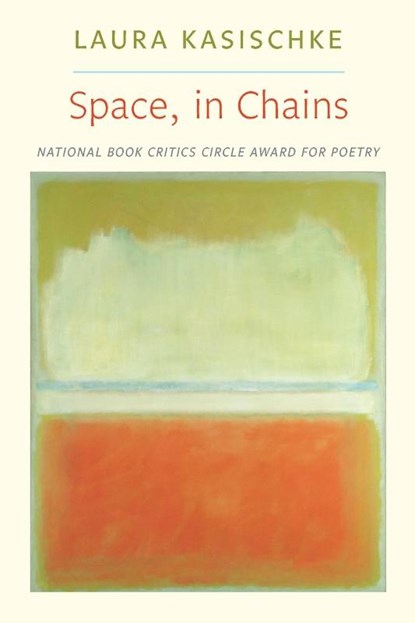 Space, In Chains, Laura Kasischke - Paperback - 9781556593338