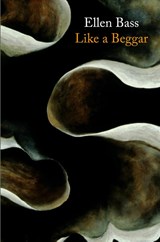 Like a Beggar - Ellen Bass - 9781556594649