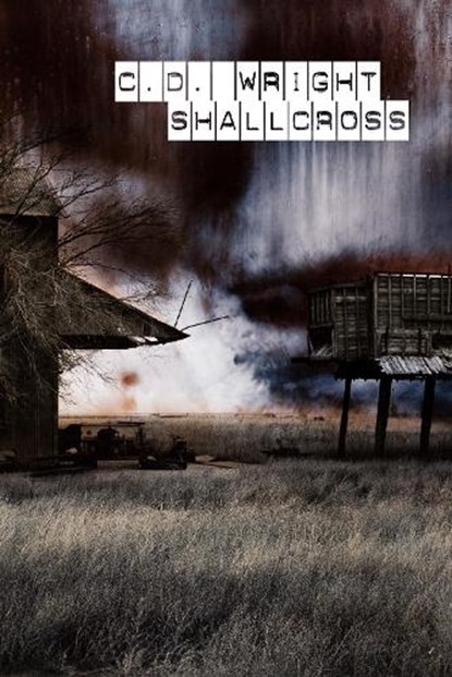 ShallCross, C.D. Wright - Gebonden - 9781556594960