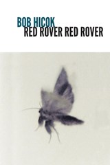 Red Rover Red Rover - Bob Hicok - 9781556596117
