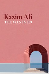 The Man in 119 - Kazim Ali - 9781556597299