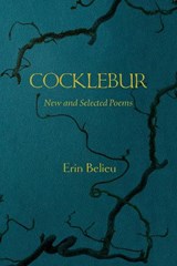 Cocklebur: New and Selected Poems - Erin Belieu - 9781556597374