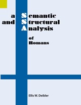 A Semantic and Structural Analysis of Romans - Ellis W Deibler - 9781556710728