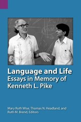 Language and Life - Mary Ruth Wise ; Thomas N (Summer Institute of Linguistics) Headland ; Ruth M Brend - 9781556711404