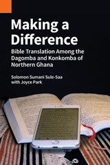 Making a Difference - Solomon Sumani Sule-Saa - 9781556713712