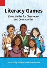 Literacy Games - Susan Gary Walters ; Heidi Cobbey - 9781556715921