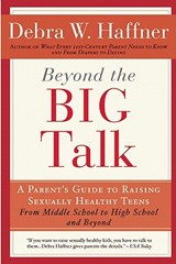 Beyond the Big Talk Revised Edition - Debra W. Haffner - 9781557048110
