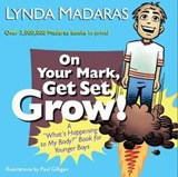 On Your Mark, Get Set, Grow! - Lynda Madaras ; Paul Gilligan - 9781557048882