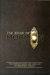 The Book of Mormon Script Book - Trey Parker ; Robert Lopez ; Matt Stone - 9781557049933