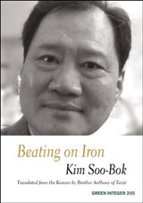 Beating on Iron - KIM,  Soo-Bok - 9781557134301