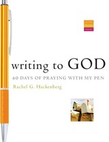 Writing to God - Rachel G. Hackenberg - 9781557258793