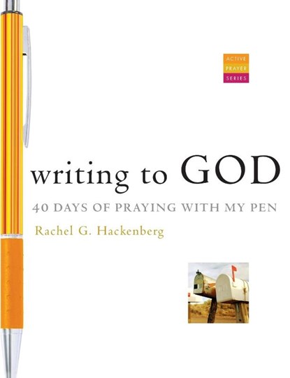 Writing to God, Rachel G. Hackenberg - Paperback - 9781557258793