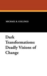 Dark Transformations - COLLINGS,  Michael R. - 9781557421975